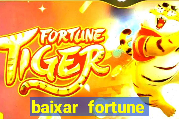 baixar fortune tiger oficial